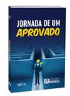 Jornada de um aprovado Jornada de um aprovado