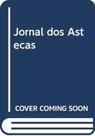 Jornal dos astecas - DIMENSAO - PARADIDATICO
