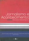 Jornalismo e Acontecimento - Volume 2 - Percursos Metodológicos - Insular