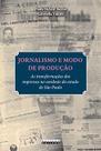 Jornalismo e modo de produção - Editora da Unicamp