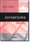 Jornalismo - teoria e pratica - LIVRARIA E EDITORA RUBIO LTDA
