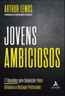 Jovens Ambiciosos Jovens Ambiciosos