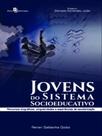 Jovens do sistema socioeducativo - PACO EDITORIAL Jovens do sistema socioeducativo - PACO EDITORIAL