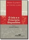 Juiz e o principio dispositivo , o - RT Juiz e o principio dispositivo , o - RT