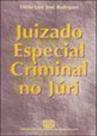 Juizado especial criminal no juri Juizado especial criminal no juri