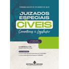 Juizados Especiais Cíveis 2ª edição (2024) - Comentários à legislação - Editora Mizuno Juizados Especiais Cíveis 2ª edição (2024) - Comentários à legislação - Editora Mizuno