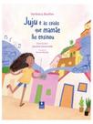 Juju e as coisas que mamãe lhe ensinou