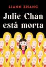 Julie Chan Está Morta Julie Chan Está Morta