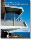 Julius Shulman. Modernism Rediscovered Julius Shulman. Modernism Rediscovered