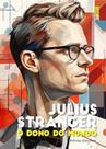 Julius stranger o dono do mundo - INVERSO COMUNICACAO E MARKETING