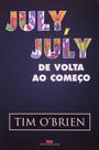 JULY JULY de volta ao começo