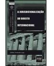 Jurisdicionalizacao do direito internacional, a