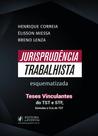 Jurisprudência Trabalhista Esquematizada (2026)