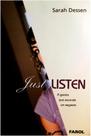 Just Listen - Farol Literario
