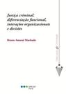 Justiça criminal- diferenciaçao funcional - 2014