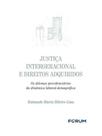 Justiça intergeracional e direitos adquiridos Justiça intergeracional e direitos adquiridos