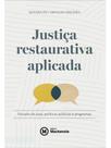Justiça restaurativa aplicada - 2025