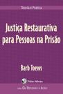 Justiça Restaurativa Para Pessoas Na Prisão