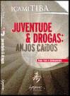 Juventude & drogas - anjos caídos - INTEGRARE EDITORA