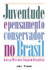 Juventude e pensamento conservador no brasil