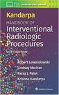 Kandarpa handbook of interventional radiologic procedures - Lippincott/wolters Kluwer Health