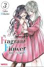 Kaoru Hana - The Fragrant Flower Blooms With Dignity - Volume 03