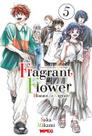 Kaoru Hana: The Fragrant Flower Blooms with Dignity - Volume 05