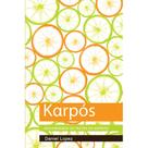 Karpós: Desvendando os Frutos do Espírito ( Daniel Lopez )