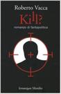 KILL romanzo di fantapolitica