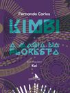 Kimbi e a magia na floresta - EDIÇOES BARBATANA Kimbi e a magia na floresta - EDIÇOES BARBATANA
