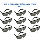 Kit 10 Óculos Segurança Fenix Proteção Uv Antirrisco Danny CA 9722