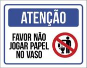 Kit 10 Placas Atenção ul Favor Não Jogar Papel Vaso 36X46