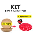 Kit 100 Papel Forro Air Fryer Antiaderente Descartavel + Tapete de silicone
