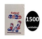 Kit 1500 Sacos de Plástico p/ Salve o Dia das Crianças 16x24 Kit 1500 Sacos de Plástico p/ Salve o Dia das Crianças 16x24