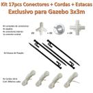 KIT 17pcs - 4 Estacas (MOD101326) + 9 Conectores Reposição Gazebo3x3mts + 4 Cordinhas