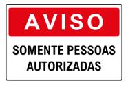 Kit 2 Adesivo Vinil Aviso Somente Pessoas Autorizadas 30x20