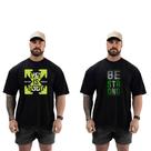 Kit 2 Camisetas Masculinas Oversized Life & Be Strong