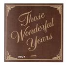 KIT 2 CD's THOSE WONDERFUL YEARS