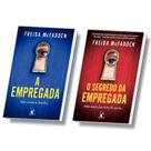 Kit 2 Livros, A Empregada + O Segredo Da Empregada, livro 01 e 02 da série iniciada com A empregada, Freida Mcfadden Kit 2 Livros, A Empregada + O Segredo Da Empregada, livro 01 e 02 da série iniciada com A empregada, Freida Mcfadden