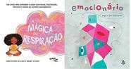 KIT 2 LIVROS A Mágica da Respiração + Emocionário: Diga o que você sente - Caminho Suave