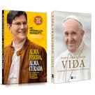 Kit 2 Livros Alma Ferida, Alma Curada, Reginaldo Manzotti + Papa Francisco, Vida, A Minha História Através Da História