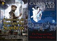 KIT 2 LIVROS CASSANDRA CLARE Fantasmas do Mercado das Sombras + Os pergaminhos vermelhos da magia - Galera