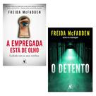 Kit 2 livros físico, A empregada está de olho + O detento, Freida McFadden