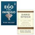 Kit 2 Livros físicos, O ego é seu inimigo + Diário Estoico, Ryan Holiday
