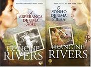 KIT 2 LIVROS FRANCINE RIVERS A esperança de uma mãe + O sonho de uma filha