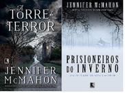 KIT 2 LIVROS JENNIFER MCMAHON A torre do terror + Prisioneiros do inverno - Record