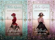 KIT 2 LIVROS Julia Quinn DAMAS REBELDES Esplêndida + Brilhante