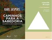 KIT 2 LIVROS Karl Jaspers A questão da culpa + Caminhos para a sabedoria: Uma introdução à vida filosófica