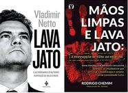 KIT 2 LIVROS Lava Jato + Mãos Limpas e Lava Jato: A corrupção se olha no espelho