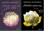 KIT 2 LIVROS MEGAN MAXWELL Adivinhe quem sou + Adivinhe quem sou esta noite